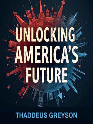 cover image of Unlocking America's Future